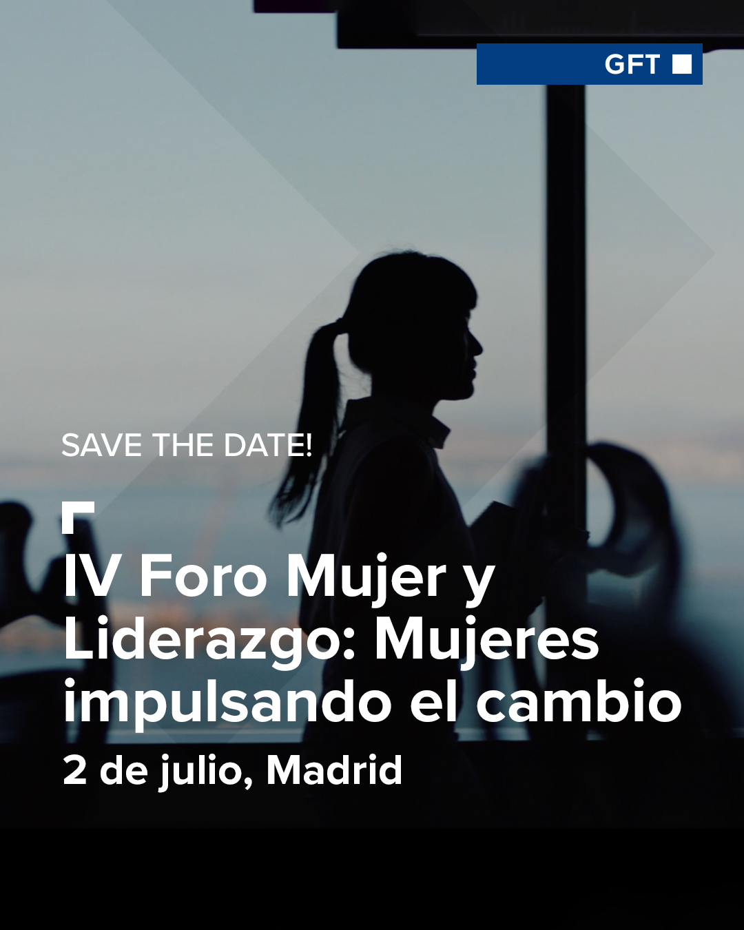 GFT | IV Foro Mujer y Liderazgo: Mujeres impulsando el cambio