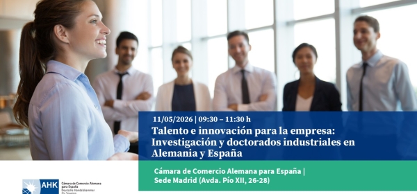 Cámara Alemana | Talento e innovación para la empresa: Investigación y doctorados industriales en Alemania y España