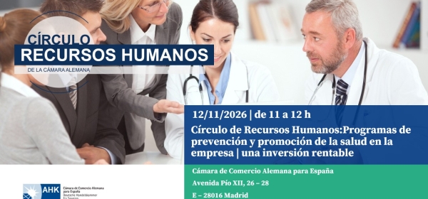 Círculo de Recursos Humanos: Programas de prevención y promoción de la salud en la empresa | Una inversión rentable 