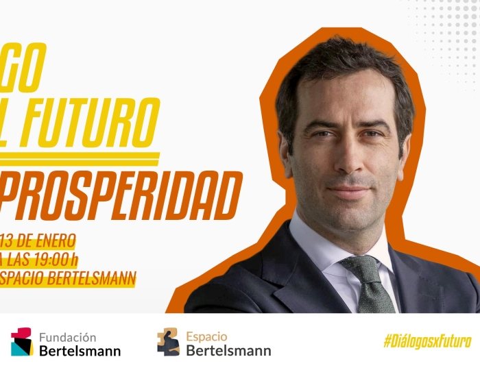 Fundación Bertelsmann | Diálogo por el futuro de la prosperidad. Una conversación con Carlos Cuerpo