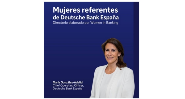 Women in Banking Spain incluye a nueve profesionales de Deutsche Bank en su Directorio de Mujeres Referentes 
