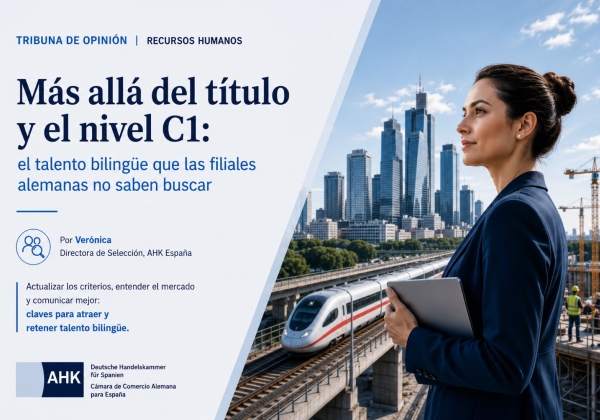 Más allá del título y el nivel C1: el talento bilingüe que las filiales alemanas no saben buscar